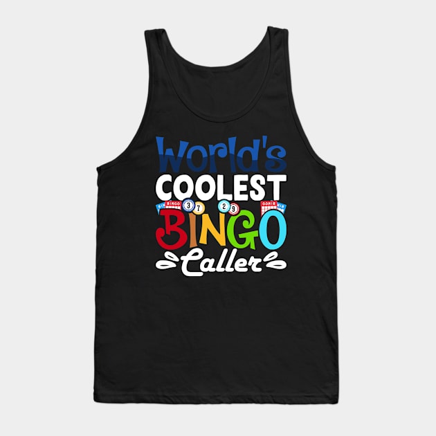 World's Coolest Bingo Caller T shirt For Women Tank Top by Xamgi